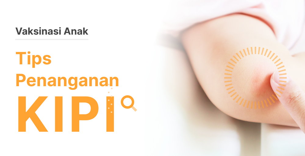 Tips Penanganan KIPI